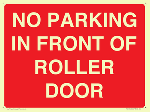 NO PARKING IN FRONT OF ROLLER DOOR